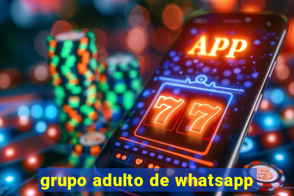 grupo adulto de whatsapp